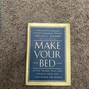 Make Your Bed By: Admiral William H. McRaven U.S. Navy Retired (hardcover book)
